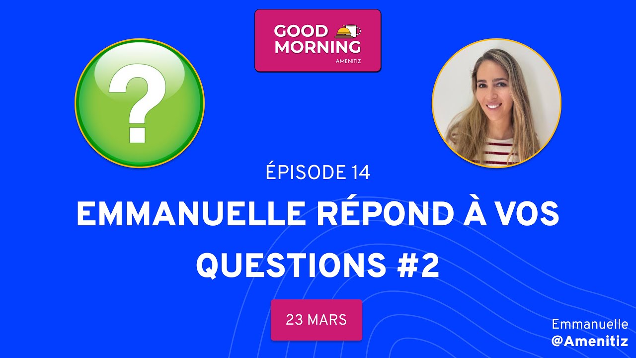 Emmanuelle répond à vos questions - Épisode 14 ☕️  - Partie 2 ❤️