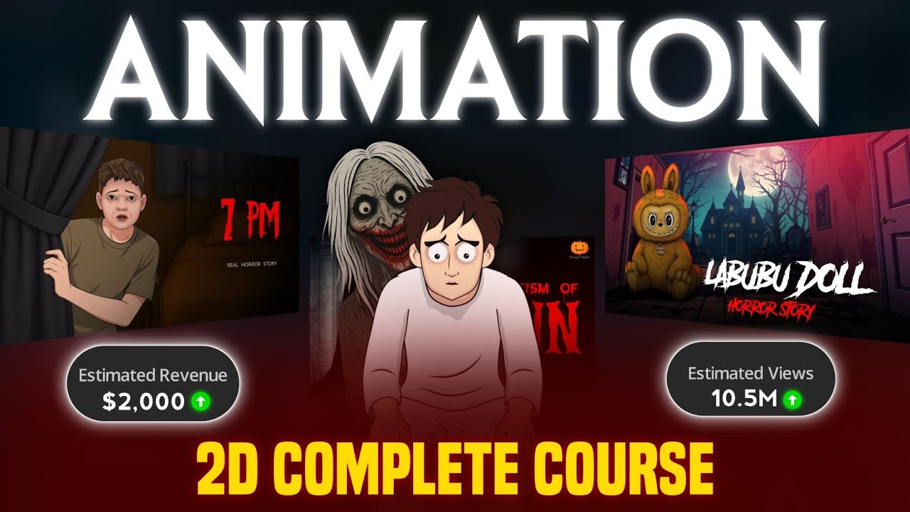 🎬 2D Horror Animation Complete Course 2025 |