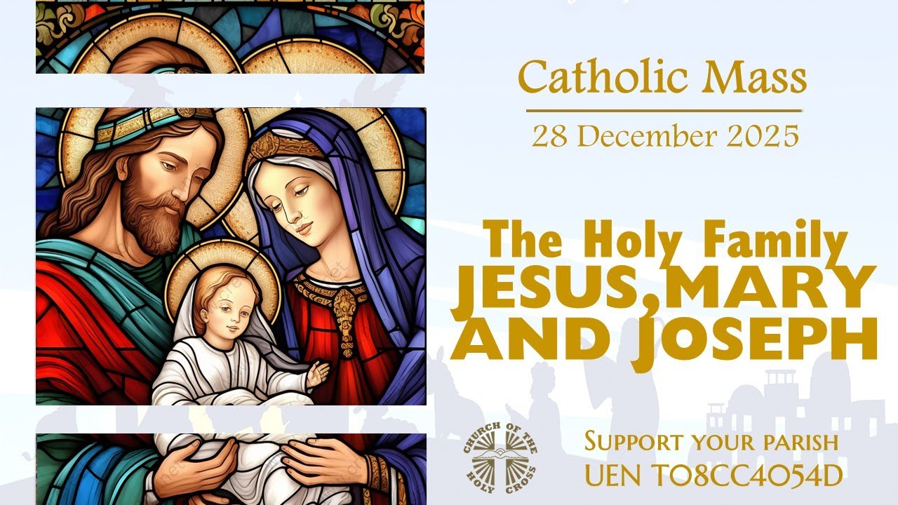 Catholic Mass - The Holy Family of Jesus, Mary and Joseph 28 December 2025 - LIVESTREAM