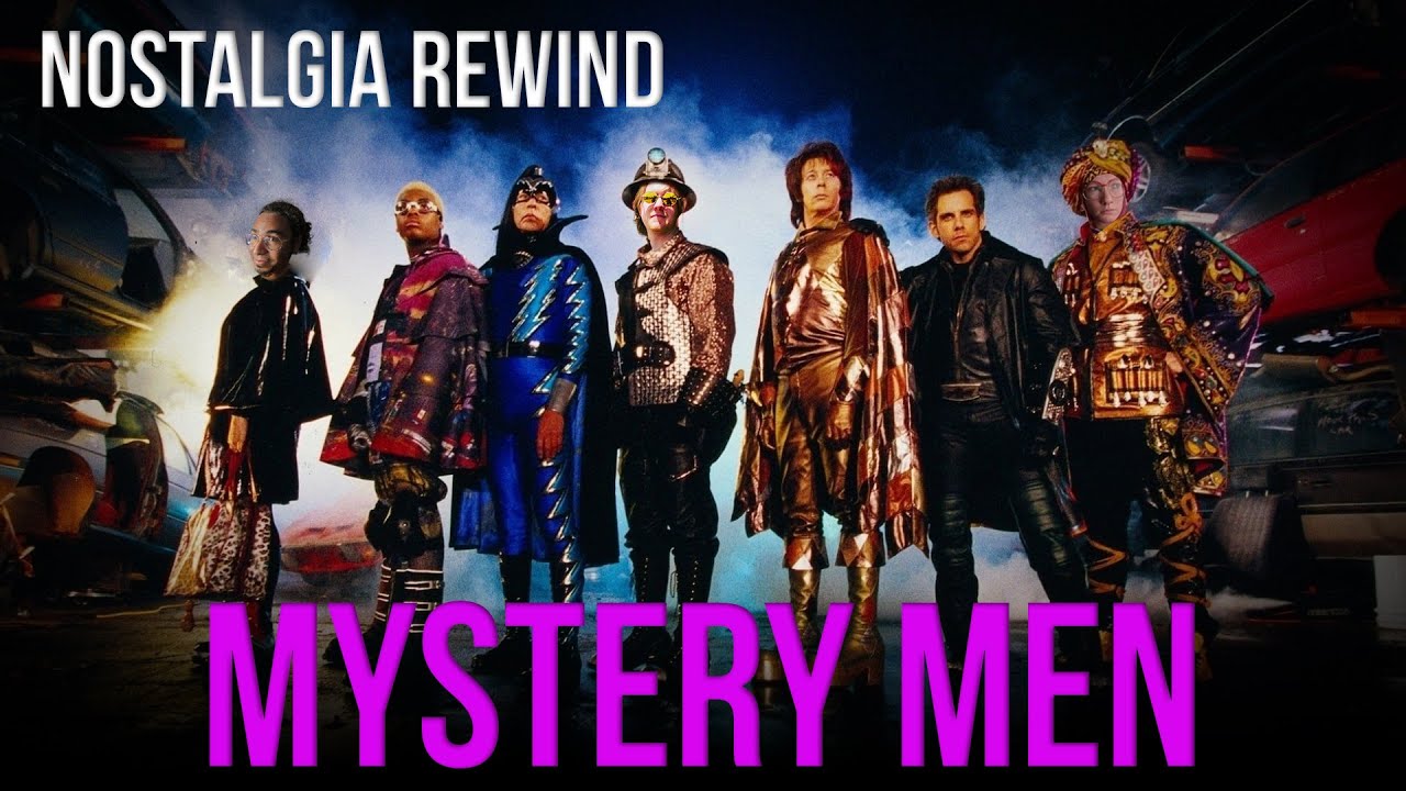 Mystery Men - Nostalgia Rewind