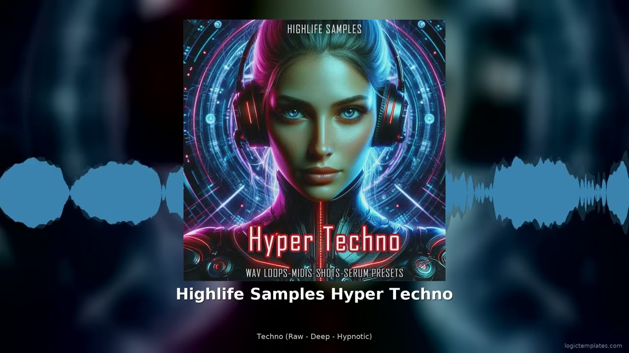 Highlife Samples Hyper Techno Sample Pack Deep Hypnotic Techno