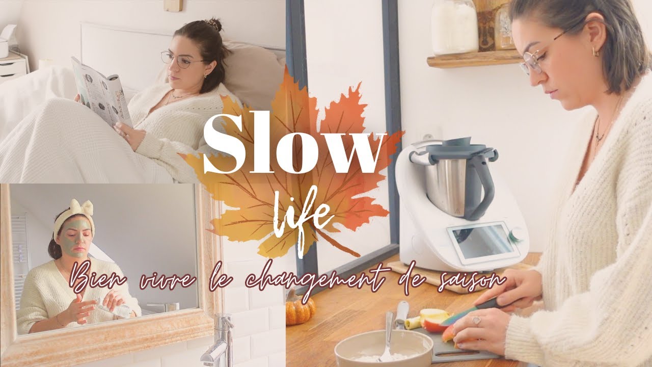 ✨SLOW LIFE | COMMENT BIEN VIVRE LE CHANGEMENT DE SAISON 🍂
