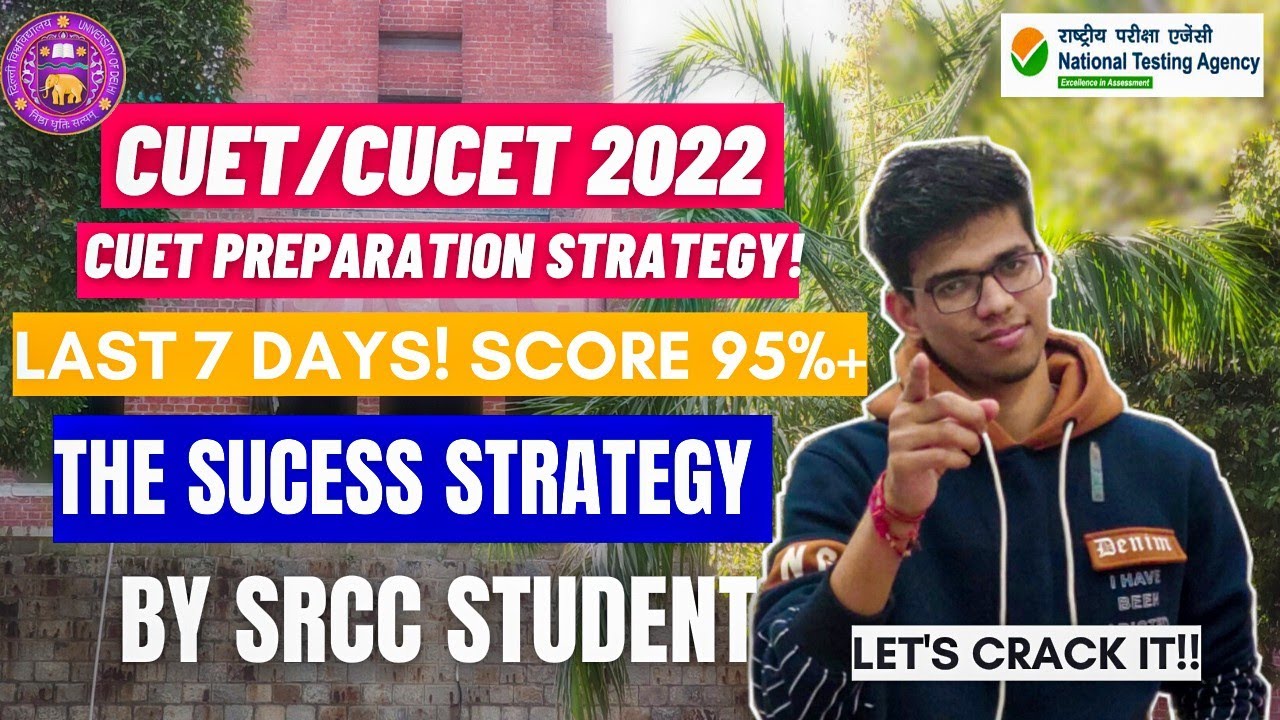 Last 7 days CUET preparation strategy by SRCC|CUET 2022 preparation| CUCET 2022|CUET admit card 2022