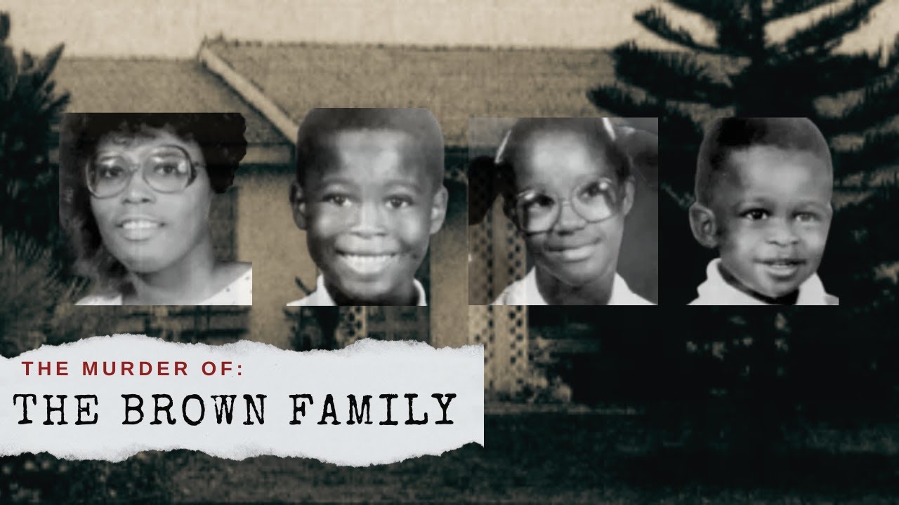 The Murder of The Brown Family