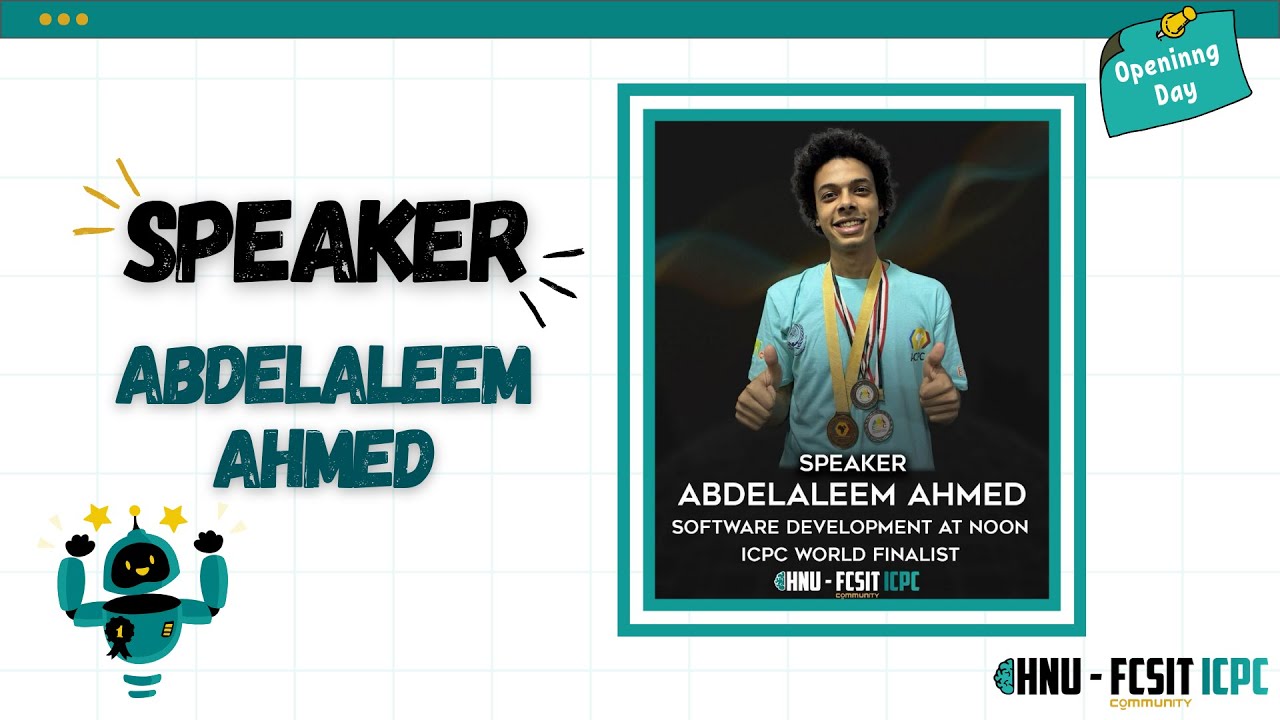 Opening Day | Abdelaleem Ahmed: From ECPC to the ICPC World Finals!