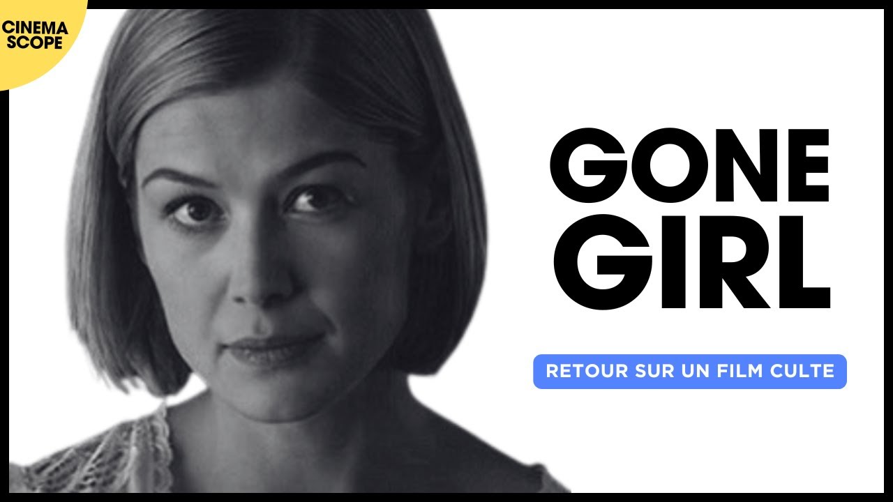 Gone Girl (2014) - Retour sur un film culte