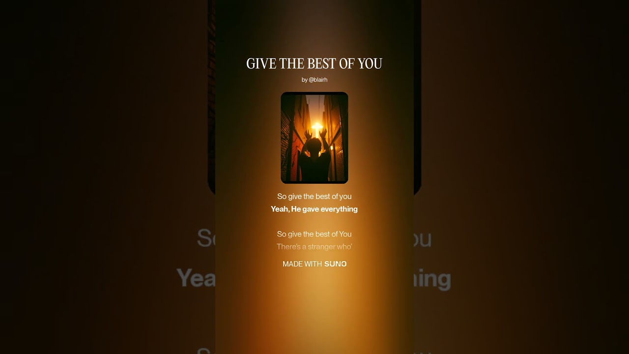 GIVE THE BEST OF YOU