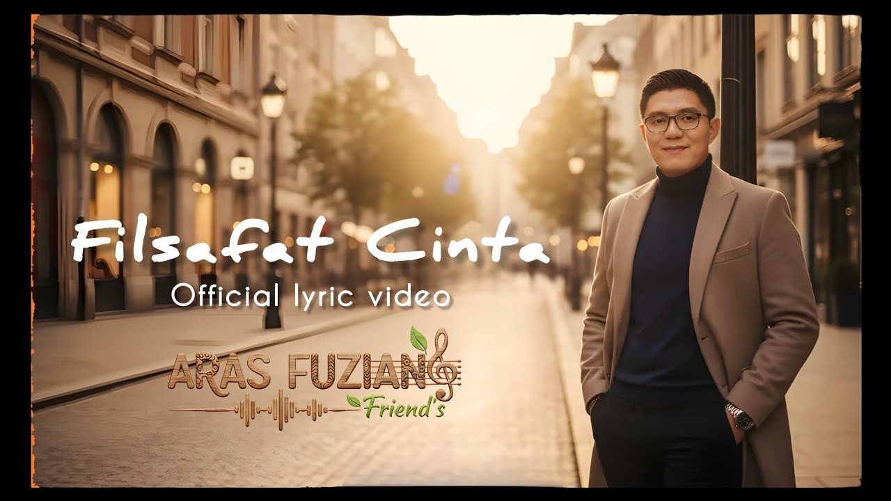 Filsafat Cinta - Aras Fuzian & Friend's 