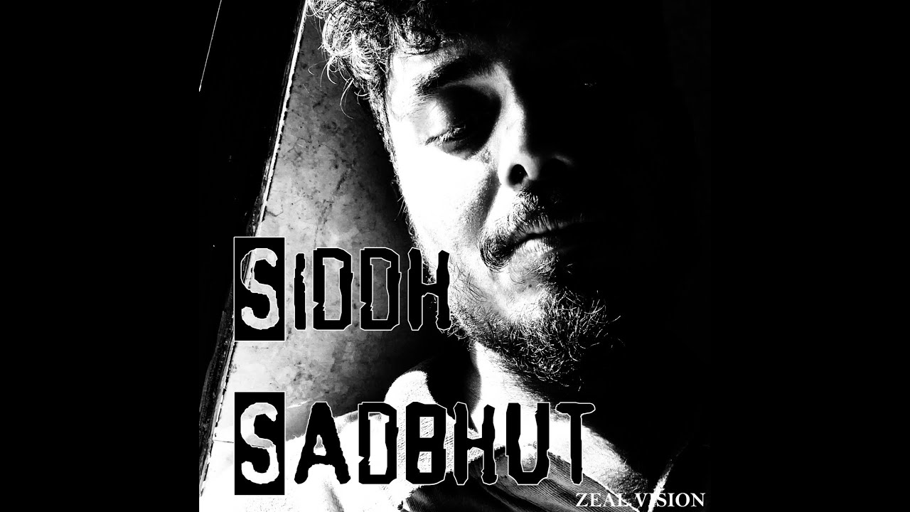 SIDDH SADBHUT – ZEAL VISION | Lyrical Hip Hop / Conscious Rap | Inner Battle x Self Realization