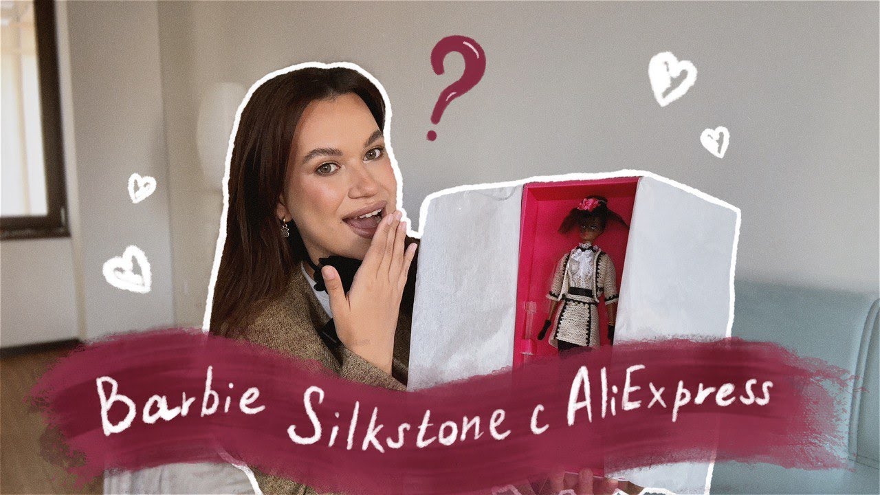 ОБЗОР и распаковка Barbie Silkstone c AliExpress! 😳 Barbie Silkstone Best To A Tea