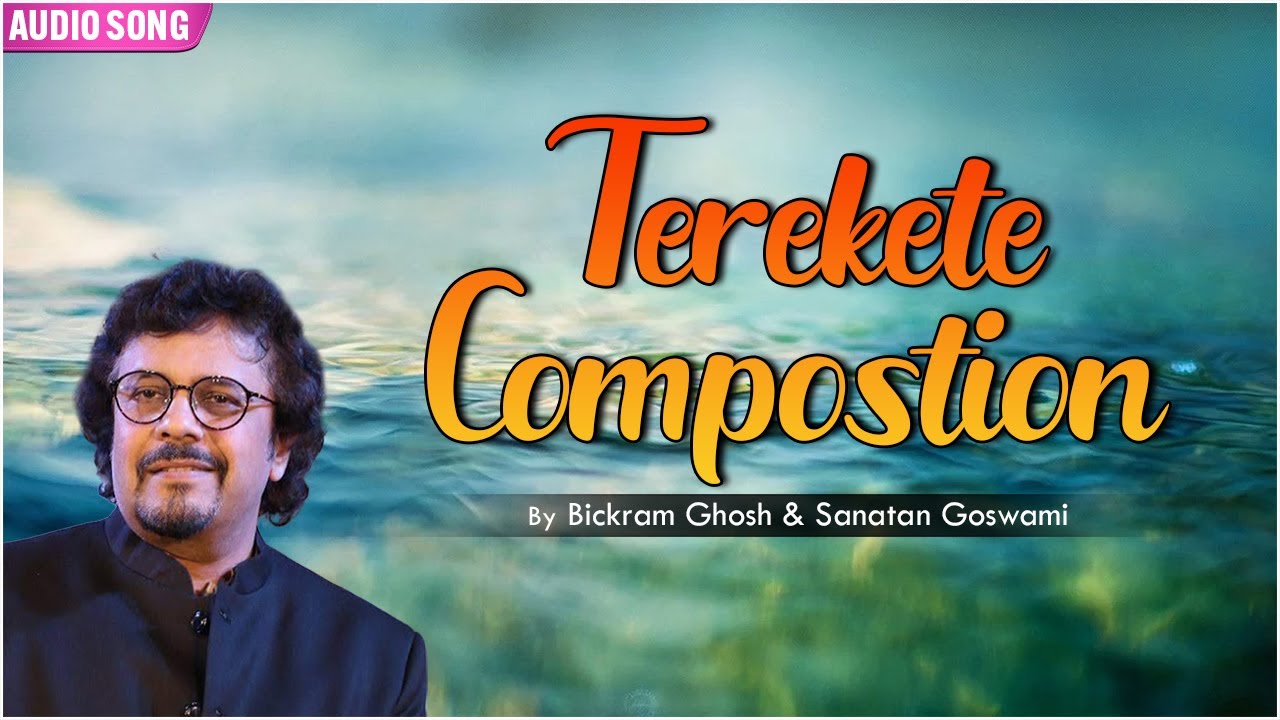 Terekete Composition | Bickram Ghosh | Vintage Bickram Part 1 | Classical Instrumental Songs