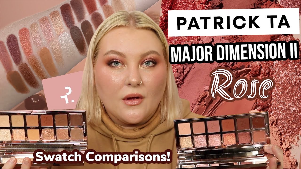 Better than the Original?!? Patrick Ta Major Dimension II Rose Palette: Swatch Comparisons + Demo
