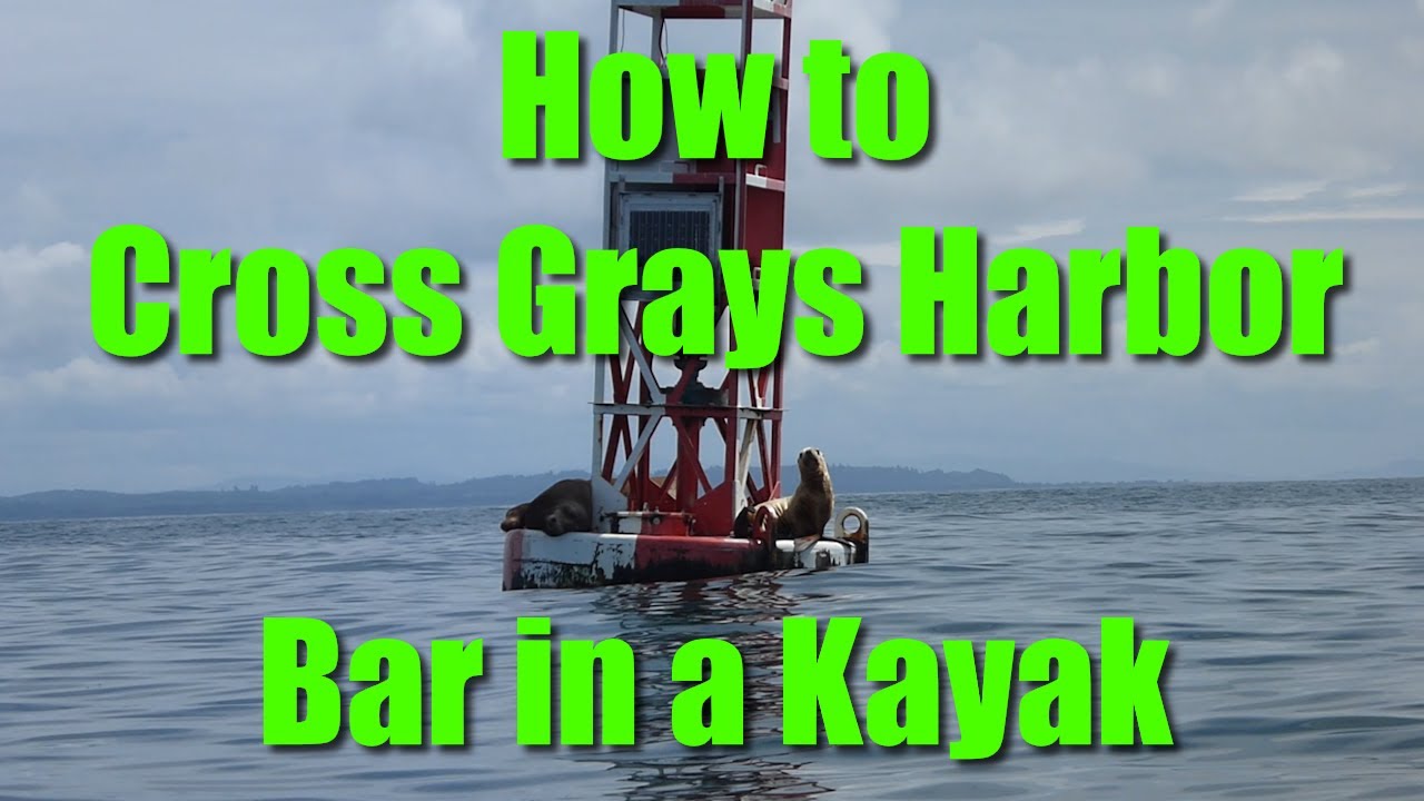 How to Cross the Grays Harbor Bar in a Kayak Westport Washington