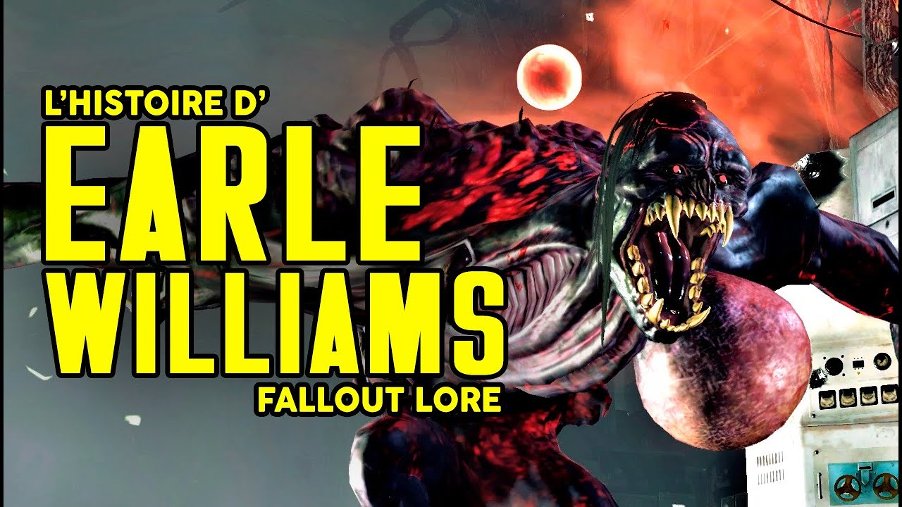 L'HISTOIRE DE FALLOUT - EARLE WILLIAMS (LORE)