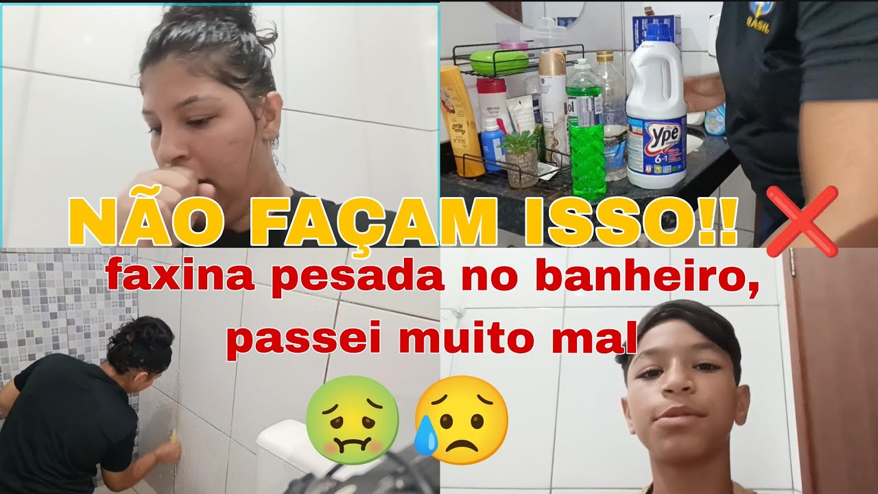 FAXINÃO NO BANHEIRO/ TAVA UM NOJO 🤢😥/passei muito mal 😞