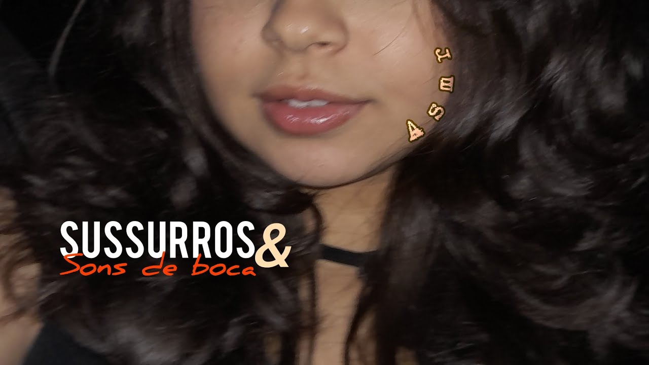 Asmr sussurros para você dormir | Sons de boca e hand moviments