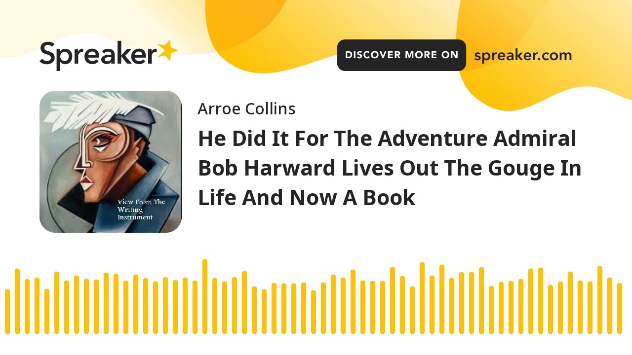 He Did It For The Adventure Admiral Bob Harward Lives Out The Gouge In Life And Now A Book