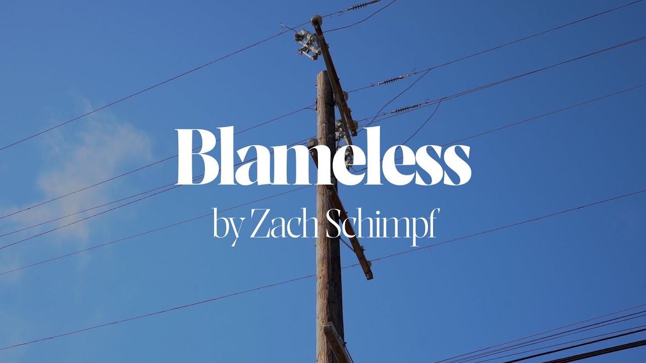 Zach Schimpf - Blameless (Official Lyric Video)