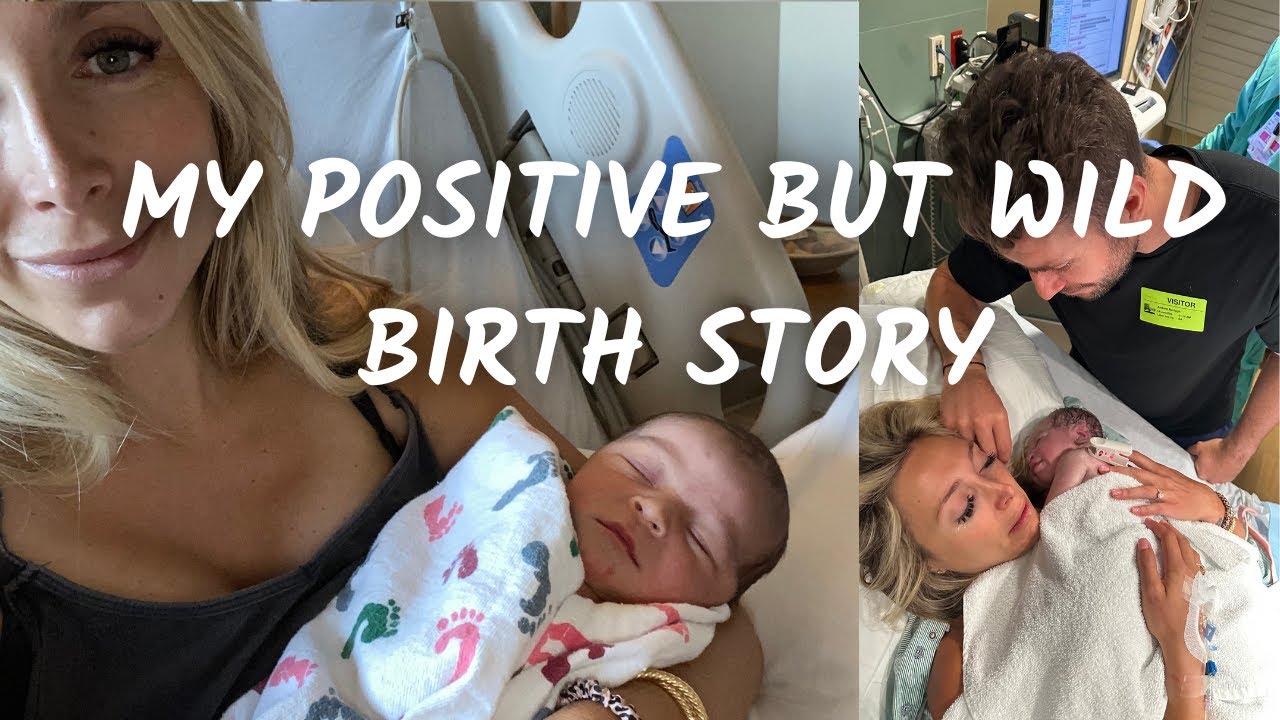 MY POSITIVE BUT WILD BIRTH STORY