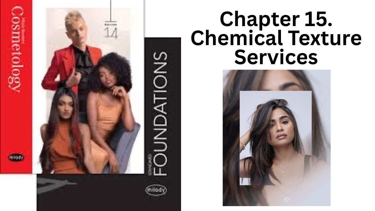 Milady -Chapter 15-Chemical Texture Services/Review Questions