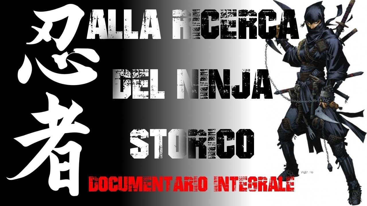 Alla scoperta del Ninja storico - Documentario Completo