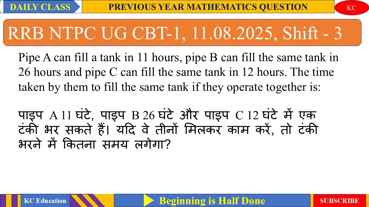 Pipe A can fill a tank in 11 hours, pipe B can fill the same tank in 26 hours and pipe C can fill th