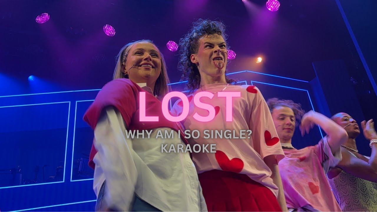 LOST - WHY AM I SO SINGLE? KARAOKE