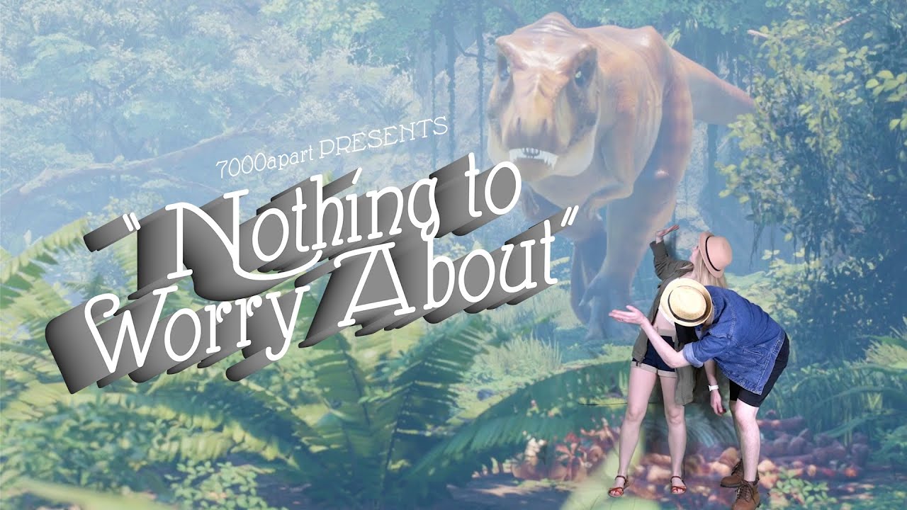 7000apart - Nothing To Worry About (high production value!)