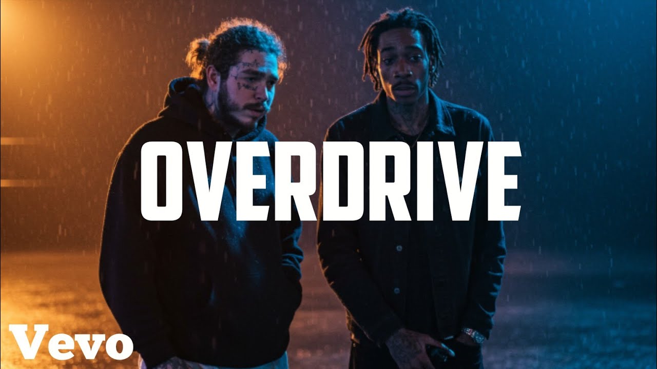 Post Malone ft. Wiz khalifa - OVER DRIVE 