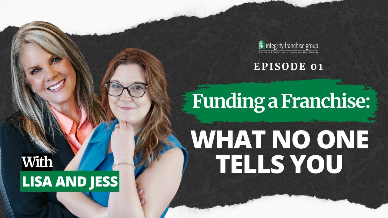 How to Fund Your Franchise the Smart Way | Funding a Franchise Ep1
