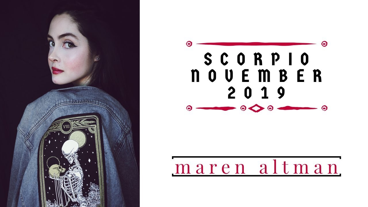 SCORPIO NOVEMBER 2019: NEW MONEY & UNEXPECTED RELATIONSHIP DYNAMICS