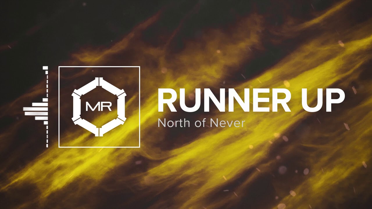 North of Never - Runner Up [HD]