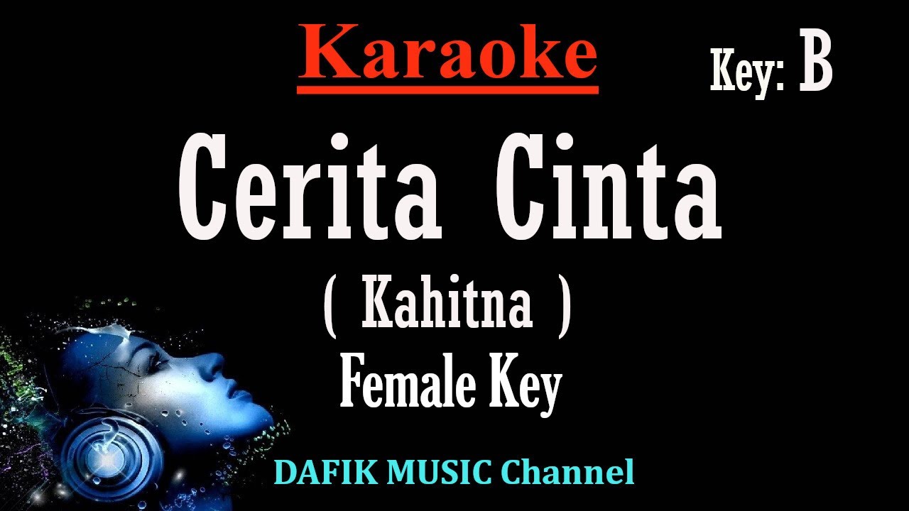 Cerita Cinta (Karaoke) Kahitna Nada Wanita/ Cewek/ Female key B