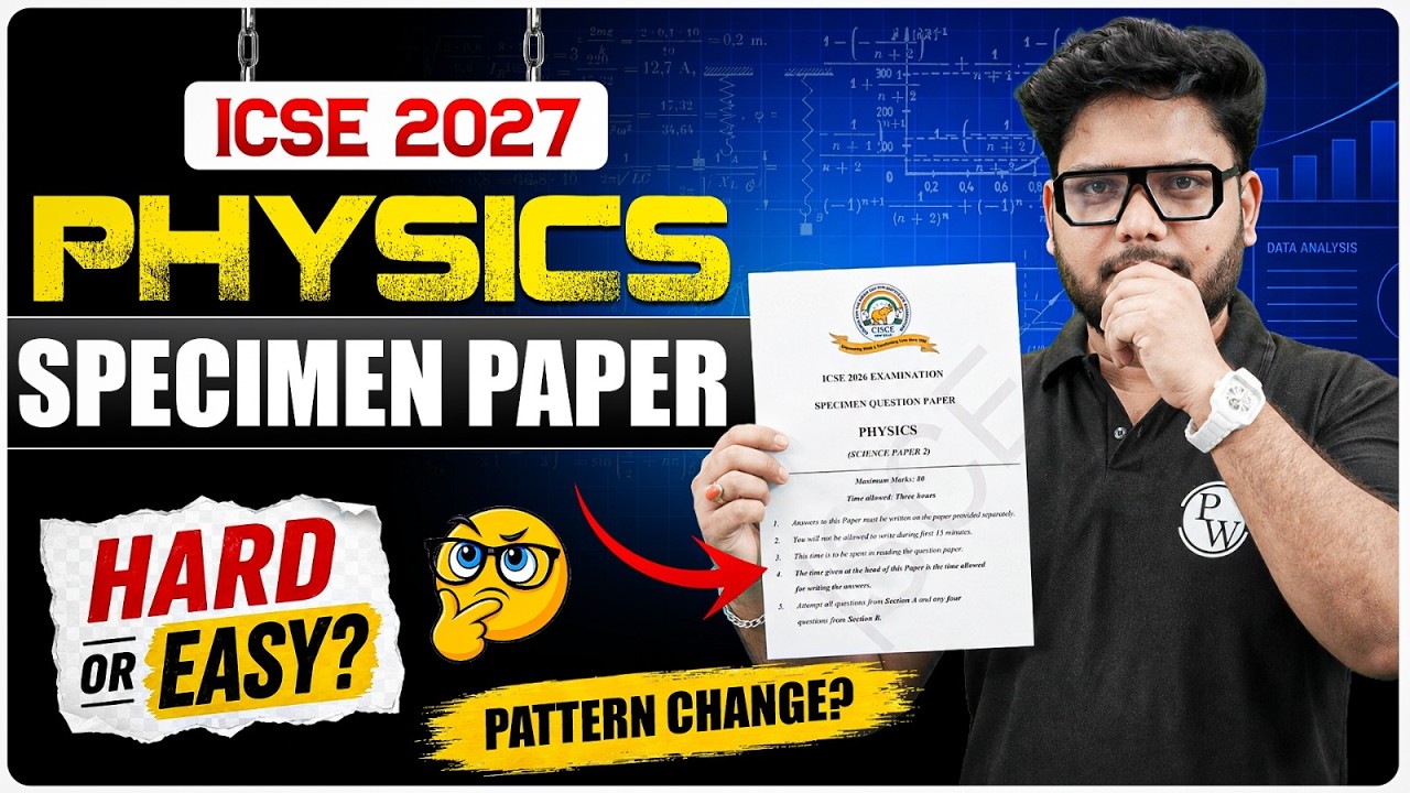 🚨 ICSE 10 Physics Specimen Paper 2026-27 OUT! | Full Analysis | Board Exam 2027