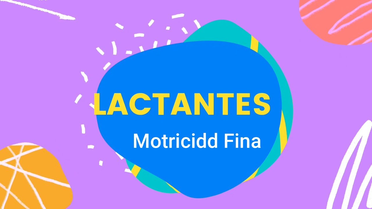 Motricidad Fina | Lactantes I y II | Taller de estimulación motriz