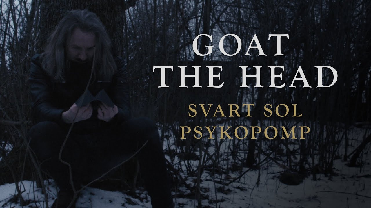 Goat The Head - Svart Sol Psykopomp