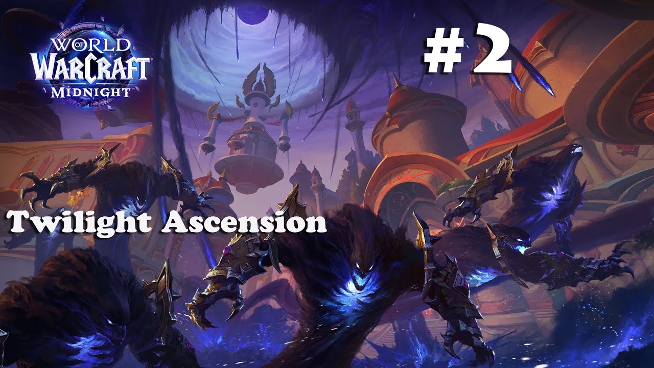 Twilight Ascension Pre-Patch (Midnight) part 2