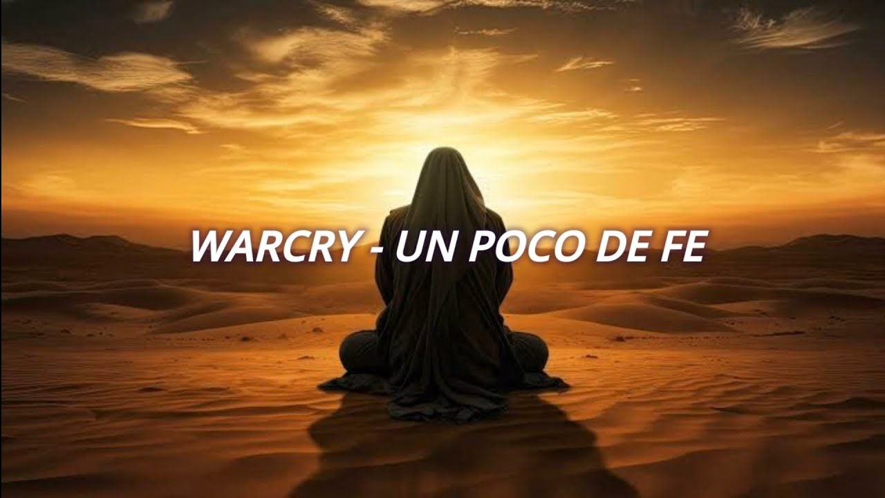 WARCRY - Un poco de fe (Letra)