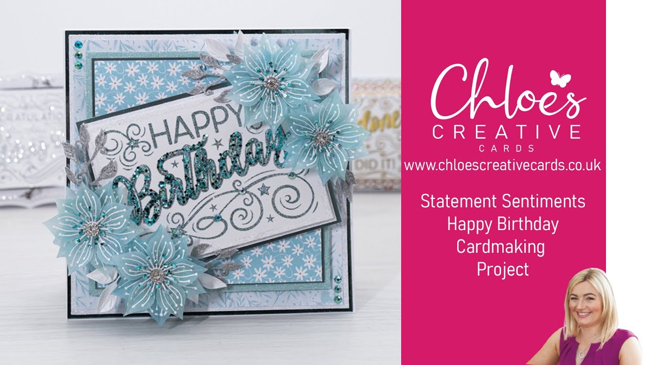 Проект по созданию открыток с поздравлениями к дню рождения от Chloes Creative Cards