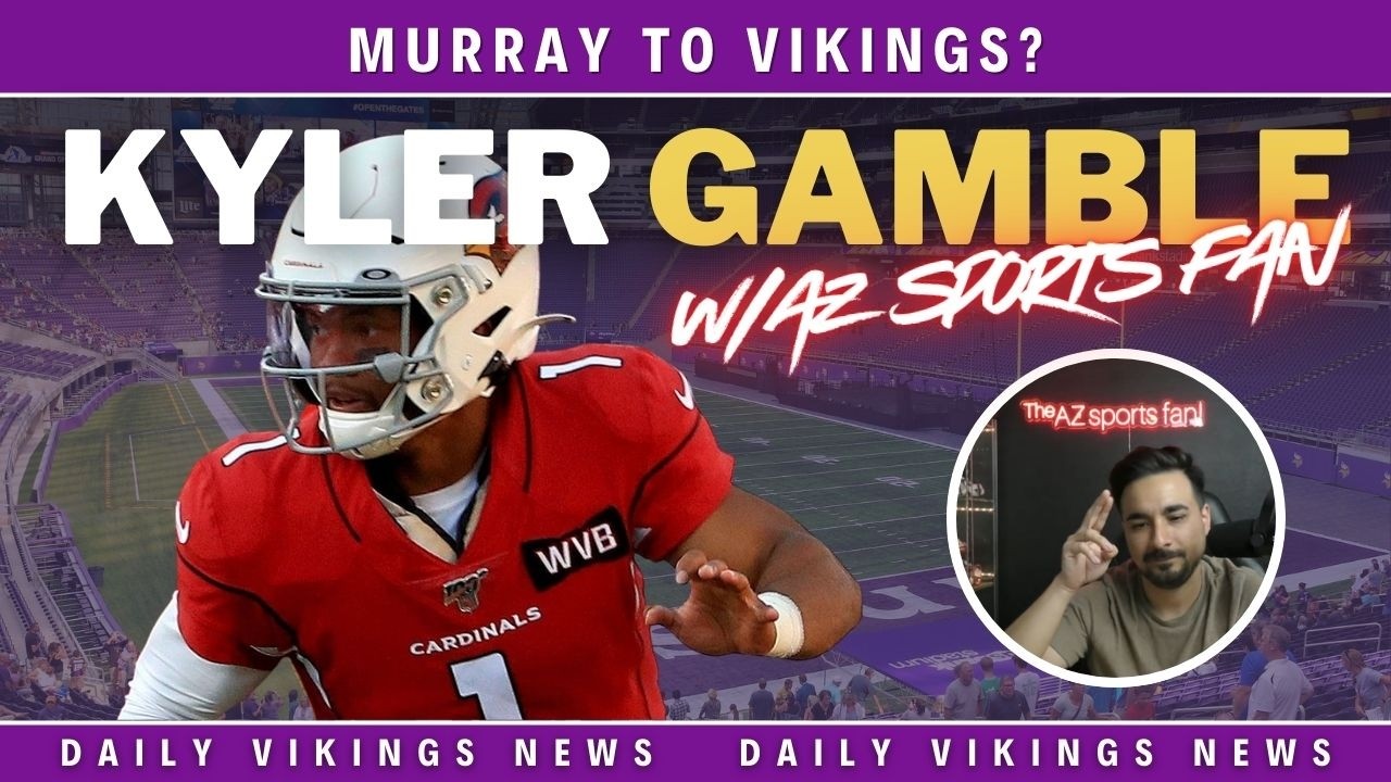 Kyler Murray to Minnesota? Cardinals Insider Gives Honest Take