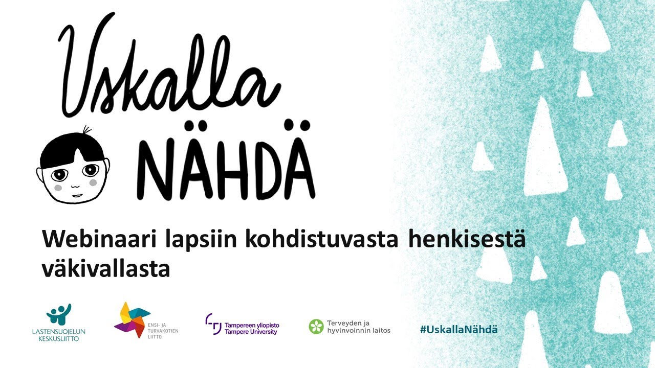 Uskalla nähdä - webinaari lapsiin kohdistuvasta henkisestä väkivallasta