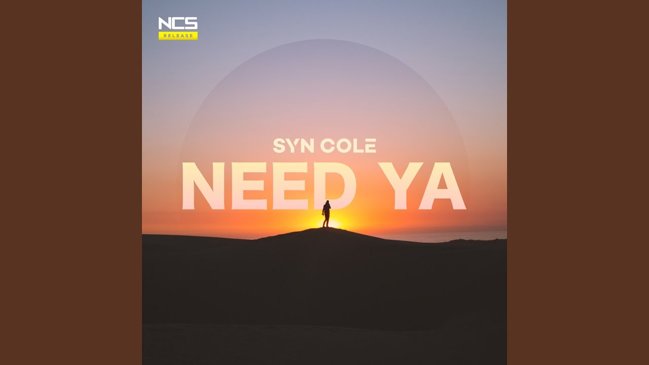 Need Ya