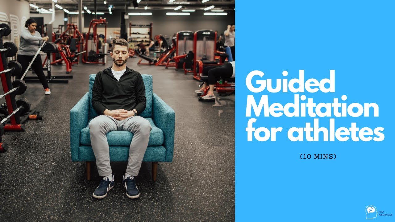 Guided Meditation for Athletes & Performers