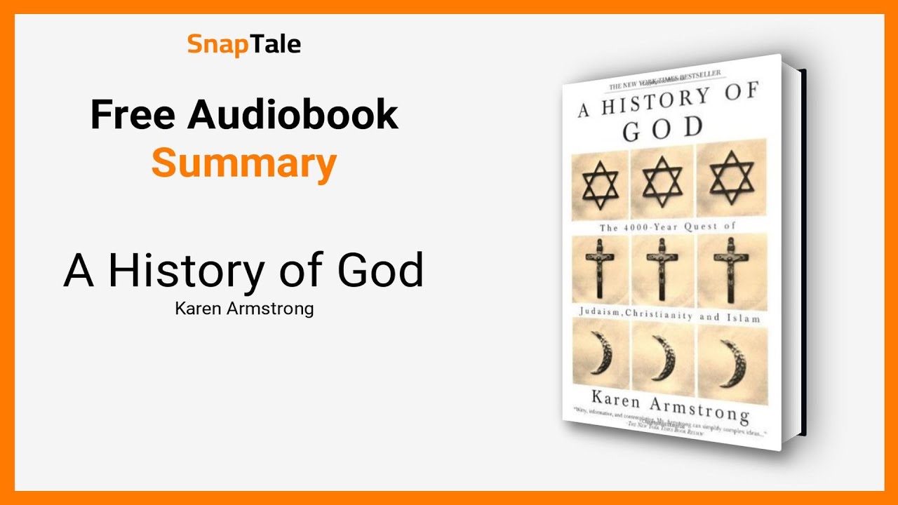 A History of God by Karen Armstrong: 21 Minute Summary