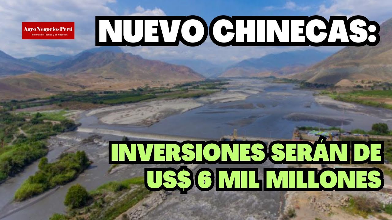 Nuevo Proyecto CHINECAS movilizará inversiones por unos US$ 6.000 millones para 120 mil hectáreas