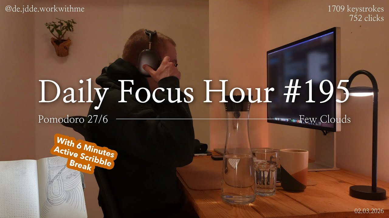 Daily Focus Hour | 2026-03-02T04:47:47 | Work With Me |Pomodoro 27/6| Partly Cloudy⛅ +Typing&Timer