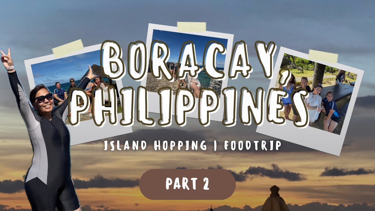 002 | Boracay Vlog Day 2 | Island hopping and foodangs