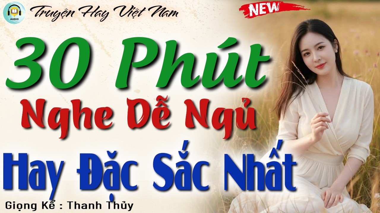 Hay Quá - 30 Phút Đọc Truyện Đêm Khuya Dễ Ngủ Nhất | Không Nghe Tiếc Lắm