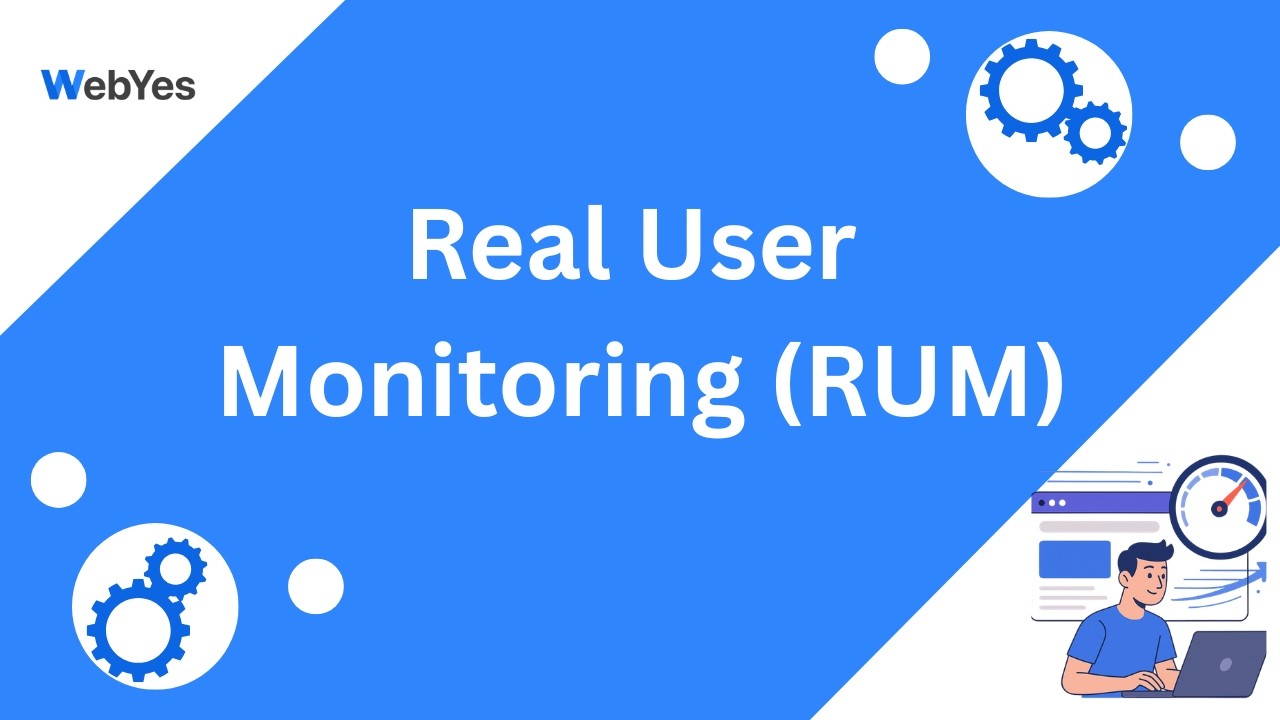 Real User Monitoring (RUM) by WebYes