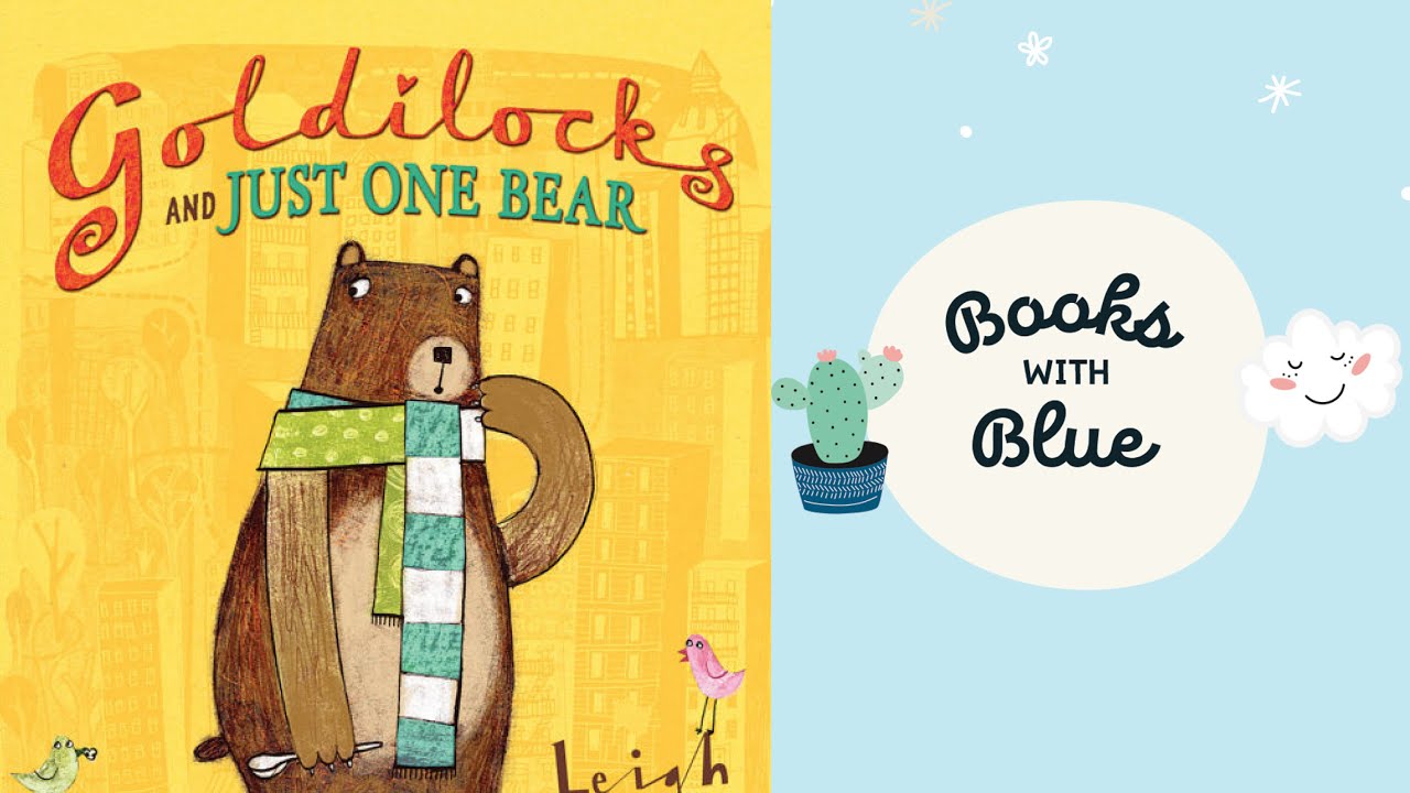 Goldilocks and Just One Bear: Kids books read aloud by Books with Blue